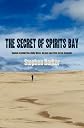The Secret of Spirits Bay (Volume 1)