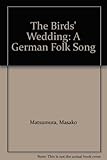 The birds' wedding : a German folk song