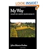 My Way: Essays on Moral Responsibility