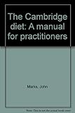 The Cambridge diet : a manual for practitioners