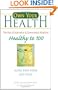 Healthy to 100: Aging with Vigor and Grace (Own Your Health)