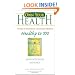 Healthy to 100: Aging with Vigor and Grace (Own Your Health)