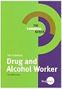 The Essential Drug and Alcohol Worker