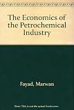 The economics of the petrochemical industry