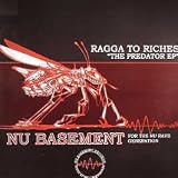 RAGGA TO RICHES / THE PREDATOR EP
