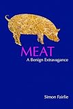 Meat : a benign extravagance
