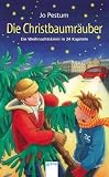 Die Christbaumräuber: Ein Weihnachtskrimi in 24 Kapiteln