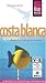  : Costa Blanca. Urlaubshandbuch: Handbuch f&uuml;r individuelles Reisen und Entdecken entlang der "Wei&szlig;en K&uuml;ste"