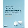 Corporate Entrepreneurship: Building an Entrepreneurial Organization