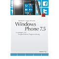 Windows Phone 7.5: Grundlagen und fortgeschrittene Programmierung (mit DVD)