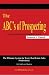 The ABC's of Prospecting: The Ultimate System for Every Real Estate Sales Professional