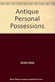 Antique personal possessions