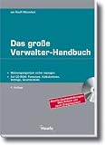 Das große Verwalterhandbuch: Wohneigentum sicher managen