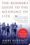 The Runner's Guide to the Meaning of Life [RUNNERS GT THE ME -OS]