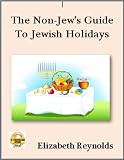 The Non-Jews Guide to Jewish Holidays