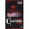 Inscriptions des catacombes de Paris : Arr�te ! C'est ici l'empire de la mort