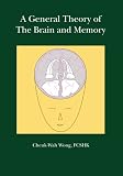A General Theory of the Brain and Memory