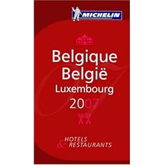 Michelin Guide Belgique Luxembourg 2007 2007 (Michelin Guides)