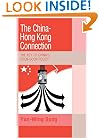 The China-Hong Kong Connection: The Key to China's Open Door Policy (Trade and Development)