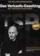 Top Selling Professional. Das Verkaufs-Coaching der n�chsten Generation