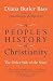 Image of A People's History of Christianity: The Other Side of the Story