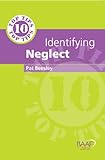 10 top tips for identifying neglect