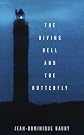 The Diving Bell and the Butterfly: A Memoir of Life in Death [Hardcover]