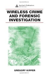 Wireless Crime and Forensic Investigation