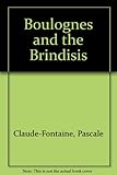 The Boulognes and the Brindisis