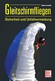 Produkt-Bild: Gleitschirmfliegen: Sicherheit und Unfallvermeidung