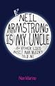 Neil Armstrong is My Uncle and Other Lies Muscle Man McGinty Told Me