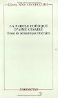 La parole poetique d'Aime Cesaire: Essai de semantique litteraire