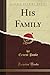 His Family (Classic Reprint)
