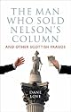 The Man Who Sold Nelson's Column: And Other Scottish Frauds