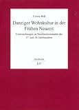 Danziger Wohnkultur in der Fruehen Neuzeit