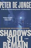Shadows Still Remain: A Novel