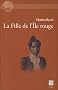 La Fille de l'Ile rouge : Roman d'amours malgaches