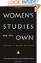 Women's Studies on Its Own: A Next Wave Reader in Institutional Change (Next Wave: New Directions in Women's Studies)