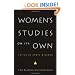 Women's Studies on Its Own: A Next Wave Reader in Institutional Change (Next Wave: New Directions in Women's Studies)