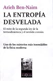 La entropia desvelada (Spanish Edition)