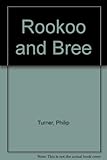 Rookoo and Bree