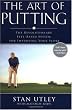 The Art of Putting: The Revolutionary Feel-Based System for Improving Your Score