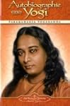 Autobiographie eines Yogi: Das Lebens...