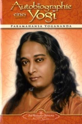 Produkt-Bild: Autobiographie eines Yogi: Das Lebenszeugnis des gro&szlig;en indischen Meisters, der zum Mittler zwischen westlicher und &ouml;stlicher Religiosit&auml;t wurde