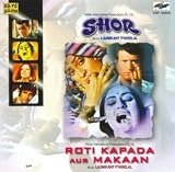 Shor / Roti Kapada Aur Makaan