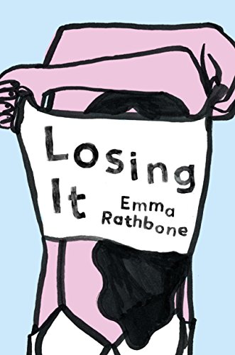 Losing It: A Novel