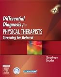 By Catherine C. Goodman MBA PT CBP, Teresa Kelly Snyder MN RN OCN CS: Differential Diagnosis for Physical Therapists: Screening for Referral (Differential Diagnosis In Physical Therapy) Fourth (4th) Edition (With CD)