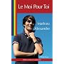 Le Moi pour Toi de Mathieu Alexandre