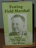 Festing _ Field Marshall : a study of 'Front line Frankie'