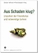 Aus Schaden klug?: Ursachen der Finanzkrise und notwendige Lehren